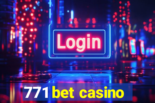 771 bet casino